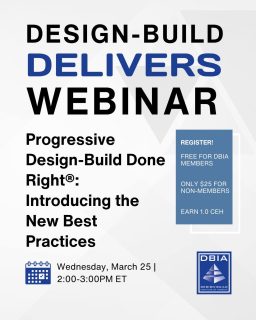 Our #ProgressiveDesignBuild (#PDB) Best Practices primer is now available for free in the DBIA Bookstore!

Want to understand what’s in it for Owners and practitioners? Join Brian Aske, Sian Roberts and Robynne Thaxton on March 25 for a Design-Build Delivers Webinar introducing the new best practices document and the framework behind Progressive Design-Build Done Right®. 
Registration is FREE for DBIA members and only $25 for non-members.