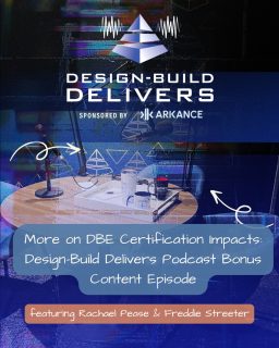 New bonus episode alert!

Rachael Pease and Freddie Streeter are continuing the conversation from our last #DesignBuildDelivers episode to share their stories about what shifting DBE certification requirements mean on the ground. Hear Freddie describe how the certification changes impact veteran owned businesses and Rachael’s experience helping her son get his small businesses off the ground.